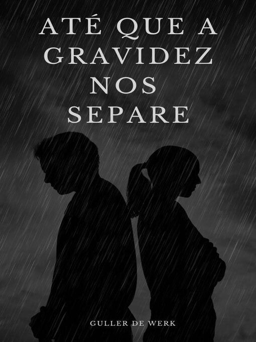 Title details for Até que a Gravidez nos Separe by Guller de Werk - Wait list